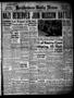 Newspaper: Henderson Daily News (Henderson, Tex.), Vol. 11, No. 184, Ed. 1 Monda…