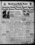 Newspaper: Henderson Daily News (Henderson, Tex.), Vol. 11, No. 287, Ed. 1 Tuesd…