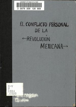 Primary view of object titled 'El conflicto personal de la revolución mexicana'.