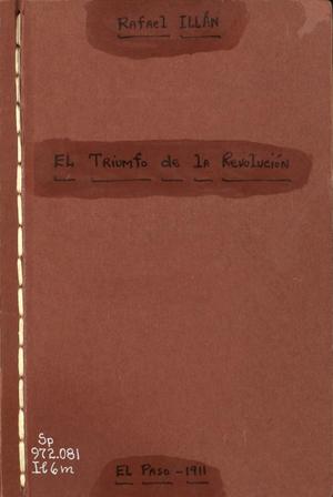 Primary view of object titled 'Mexico. El triunfo de la revolucion o el grito de un pueblo.'.