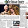 Primary view of The Christian Chronicle (Oklahoma City, Okla.), Vol. 71, No. 2, Ed. 1 Saturday, February 1, 2014