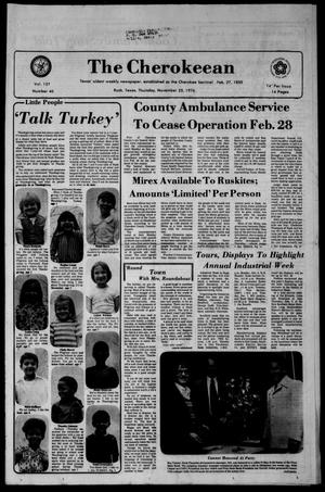 Primary view of The Cherokeean. (Rusk, Tex.), Vol. 127, No. 40, Ed. 1 Thursday, November 25, 1976