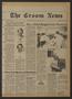 Newspaper: The Groom News (Groom, Tex.), Vol. 56, No. 12, Ed. 1 Thursday, June 4…