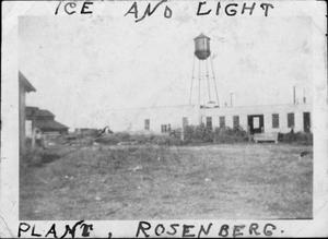 Primary view of object titled '[The "Ice and Light Plant, Rosenberg".]'.
