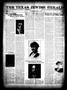 Thumbnail image of item number 1 in: 'The Texas Jewish Herald (Houston, Tex.), Vol. 15, No. 32, Ed. 1 Thursday, April 12, 1923'.