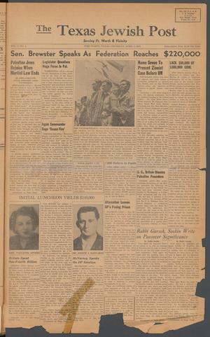 Primary view of object titled 'The Texas Jewish Post (Fort Worth, Tex.), Vol. 1, No. 4, Ed. 1 Thursday, April 3, 1947'.