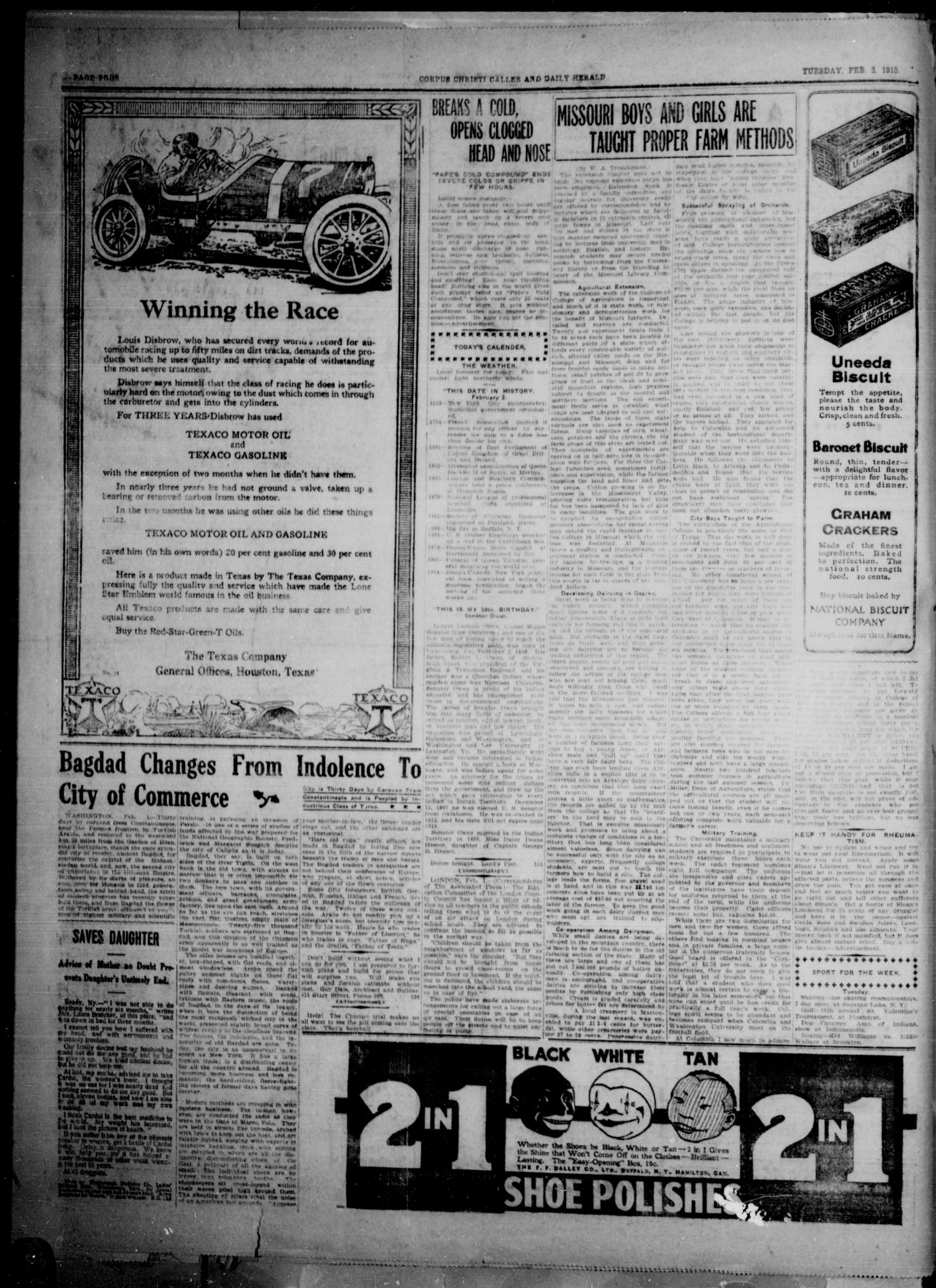 Corpus Christi Caller and Daily Herald (Corpus Christi, Tex.), Vol. SEVENTEEN, No. 50, Ed. 1, Tuesday, February 2, 1915
                                                
                                                    [Sequence #]: 4 of 6
                                                