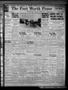 Newspaper: The Fort Worth Press (Fort Worth, Tex.), Vol. 11, No. 23, Ed. 1 Wedne…
