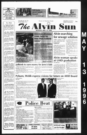 Primary view of object titled 'The Alvin Sun (Alvin, Tex.), Vol. 105, No. 185, Ed. 1 Monday, May 13, 1996'.