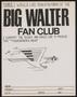 Primary view of [Flyer: Yes, I would like to be a member of the Big Walter Fan Club]