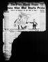 Thumbnail image of item number 1 in: 'The Fort Worth Press (Fort Worth, Tex.), Vol. [1], No. 1, Ed. 1 Monday, October 3, 1921'.