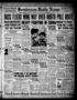 Primary view of Henderson Daily News (Henderson, Tex.), Vol. 7, No. 99, Ed. 1 Tuesday, July 13, 1937