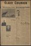 Newspaper: Elgin Courier and Four County News (Elgin, Tex.), Vol. 67, No. 33, Ed…