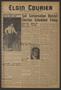 Newspaper: Elgin Courier and Four County News (Elgin, Tex.), Vol. 67, No. 52, Ed…