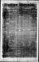 Thumbnail image of item number 1 in: 'Dallas Herald. (Dallas, Tex.), Vol. 10, No. 28, Ed. 1 Saturday, June 7, 1862'.