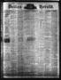 Thumbnail image of item number 1 in: 'Dallas Herald. (Dallas, Tex.), Vol. 17, No. 21, Ed. 1 Thursday, February 3, 1870'.