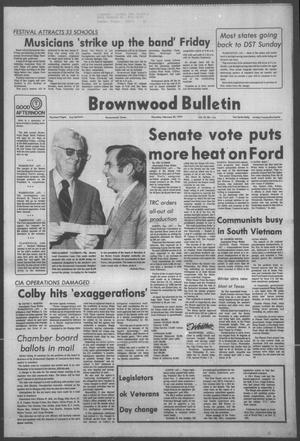 Primary view of object titled 'Brownwood Bulletin (Brownwood, Tex.), Vol. 75, No. 110, Ed. 1 Thursday, February 20, 1975'.