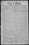 Newspaper: The Patriot. (La Grange, Tex.), Vol. 2, No. 11, Ed. 1 Saturday, Augus…