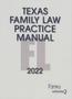 Book: Texas Family Law Practice Manual: 2022 Edition, Practice Forms, Volum…