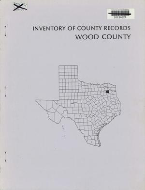Primary view of object titled 'Inventory of County Records: Wood County Courthouse'.