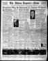 Primary view of The Abilene Reporter-News (Abilene, Tex.), Vol. 57, No. 196, Ed. 1 Sunday, November 28, 1937
