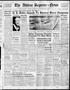 Primary view of The Abilene Reporter-News (Abilene, Tex.), Vol. 57, No. 260, Ed. 2 Saturday, February 5, 1938