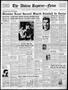 Primary view of The Abilene Reporter-News (Abilene, Tex.), Vol. 57, No. 310, Ed. 1 Monday, March 28, 1938