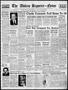 Primary view of The Abilene Reporter-News (Abilene, Tex.), Vol. 58, No. 16, Ed. 1 Monday, June 13, 1938