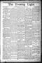 Thumbnail image of item number 1 in: 'The Evening Light. (San Antonio, Tex.), Vol. 2, No. 315, Ed. 1 Saturday, January 21, 1882'.