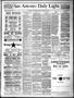 Newspaper: San Antonio Daily Light. (San Antonio, Tex.), Vol. 7, No. 49, Ed. 1 T…