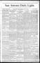 Newspaper: San Antonio Daily Light. (San Antonio, Tex.), Vol. 8, No. 202, Ed. 1 …