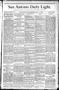 Newspaper: San Antonio Daily Light. (San Antonio, Tex.), Vol. 8, No. 155, Ed. 1 …