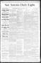 Thumbnail image of item number 1 in: 'San Antonio Daily Light. (San Antonio, Tex.), Vol. 9, No. 71, Ed. 1 Friday, April 12, 1889'.