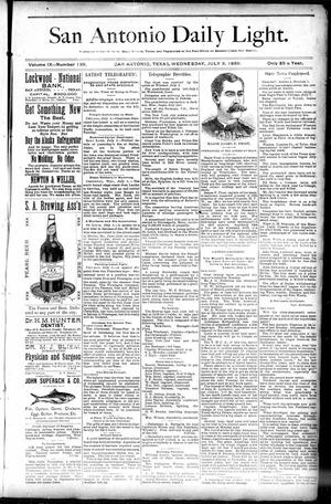 Primary view of object titled 'San Antonio Daily Light. (San Antonio, Tex.), Vol. 9, No. 139, Ed. 1 Wednesday, July 3, 1889'.