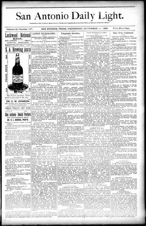 Primary view of object titled 'San Antonio Daily Light. (San Antonio, Tex.), Vol. 9, No. 197, Ed. 1 Wednesday, September 11, 1889'.