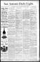 Newspaper: San Antonio Daily Light. (San Antonio, Tex.), Vol. 9, No. 230, Ed. 1 …