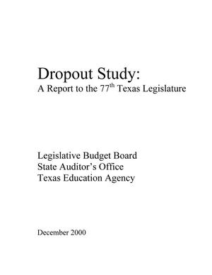 Primary view of object titled 'Dropout Study: A Report to the 77th Texas Legislature'.