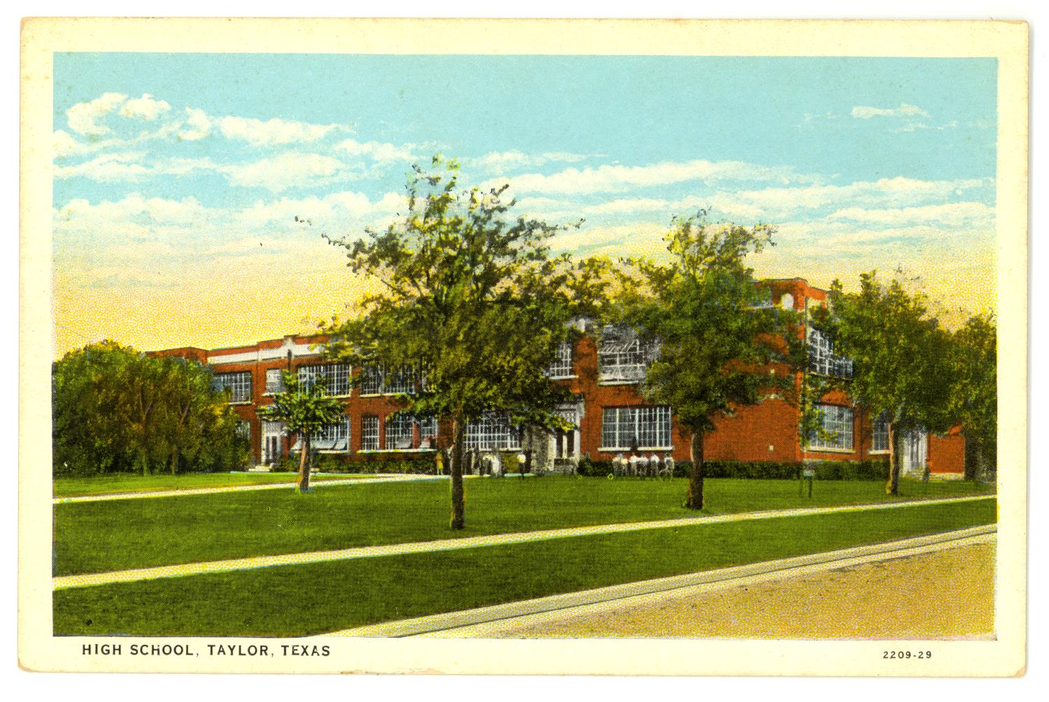 High School, Taylor, Texas
                                                
                                                    [Sequence #]: 1 of 2
                                                