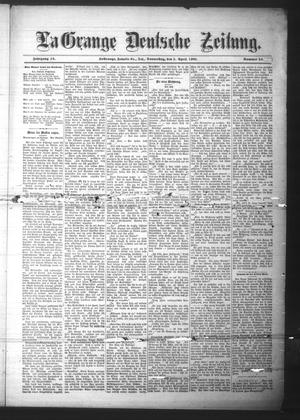 Primary view of object titled 'La Grange Deutsche Zeitung. (La Grange, Tex.), Vol. 16, No. 34, Ed. 1 Thursday, April 5, 1906'.