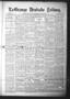 Thumbnail image of item number 1 in: 'La Grange Deutsche Zeitung. (La Grange, Tex.), Vol. 16, No. 34, Ed. 1 Thursday, April 5, 1906'.