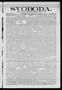Newspaper: Svoboda. (La Grange, Tex.), Vol. 24, No. 99, Ed. 1 Friday, December 1…