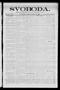 Newspaper: Svoboda. (La Grange, Tex.), Vol. 25, No. 15, Ed. 1 Tuesday, February …