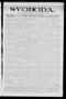 Primary view of Svoboda. (La Grange, Tex.), Vol. 25, No. 16, Ed. 1 Friday, February 25, 1910