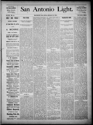 Primary view of object titled 'The San Antonio Light (San Antonio, Tex.), Vol. 4, No. 46, Ed. 1, Friday, February 22, 1884'.