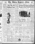 Thumbnail image of item number 1 in: 'The Abilene Reporter-News (Abilene, Tex.), Vol. 41, No. 116, Ed. 2 Friday, October 10, 1941'.