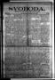 Thumbnail image of item number 1 in: 'Svoboda. (La Grange, Tex.), Vol. 26, No. 50, Ed. 1 Friday, June 23, 1911'.