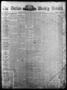 Primary view of The Dallas Weekly Herald. (Dallas, Tex.), Vol. 20, No. 48, Ed. 1 Saturday, August 16, 1873