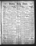 Primary view of Wichita Daily Times. (Wichita Falls, Tex.), Vol. 4, No. 238, Ed. 1 Tuesday, February 14, 1911
