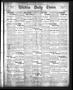 Primary view of Wichita Daily Times. (Wichita Falls, Tex.), Vol. 4, No. 244, Ed. 1 Tuesday, February 21, 1911