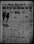 Thumbnail image of item number 1 in: 'Borger Daily Herald (Borger, Tex.), Vol. 12, No. 118, Ed. 1 Wednesday, April 6, 1938'.